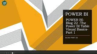 POWER BI Blog 22  The Power BI Table Visual Basics Part 1