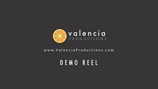 Valencia Productions Demo Reel