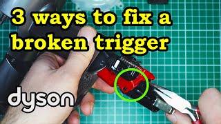 Dyson V10/V11 - trigger repair