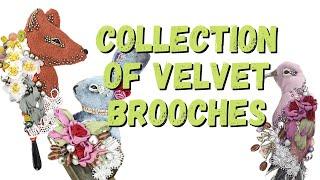 Meet my velvet brooches. Review of jewelry with flowers.