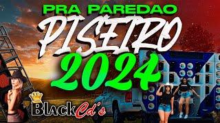 PISEIRO 2024 - ATUALIZADO PRA PAREDÃO - ESQUENTA SÃO JOÃO CD JUNHO