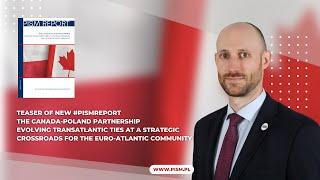 Teaser "The Canada-Poland partnership evolving transatlantic ties at a strategic crossroads..."