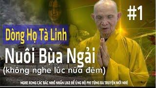 Truyện Có Thật: Dòng Họ Nuôi Bùa Phái Mao Sơn # 1 | MC Phi Tùng 2018