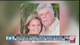 Daughters of 'doomsday prepper' defend his actions