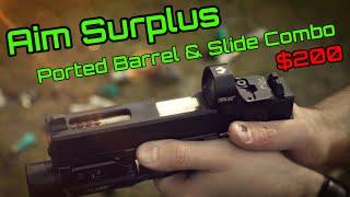 Aim Surplus Ported Barrel & Slide Combo - Ridiculous Performance for $200