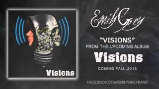 EMILY GREY - "Visions" Track Release - OFFICIAL!!!