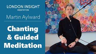 Martin Aylward – Chanting and Guided Meditation