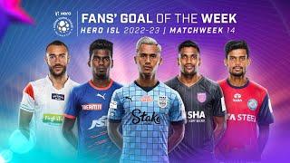 Fans' Goal of the Week - Matchweek 14 | Hero ISL 2022-23