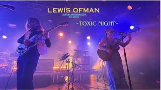Lewis OfMan   feat. Ann liu Cannon  ~Toxic Night ~ live  in Amsterdam Tolhuis Tuin