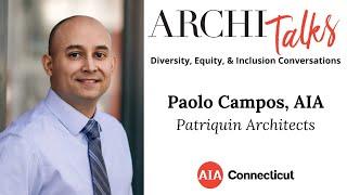 AIA CT ArchiTalks | Paolo Campos, AIA