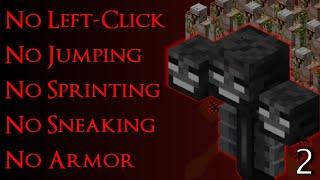 Beating The Wither Without Left-Clicking, Without Armor, & Limited Movement