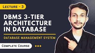 DBMS 3 Tier Architecture in Database Management System | DBMS Architecture | Coding Giant