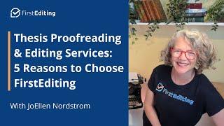 Thesis Proofreading & Editing Services: 5 Reasons to Choose FirstEditing