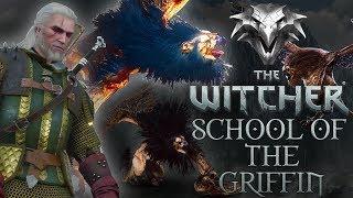 Witcher Schools: School of The Griffin - Witcher Lore - Witcher Mythology - Witcher 3 lore