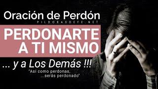 Oración De PERDÓN: Cómo PERDONARTE a Ti Mismo y PERDONAR a Los Demás