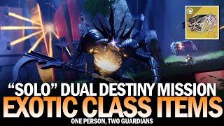 "Solo" Dual Destiny Exotic Class Item Mission (One Person, Two Guardians) [Destiny 2]