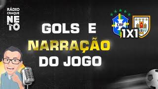 GOLS E NARRAÇÃO BRASIL X URUGUAI