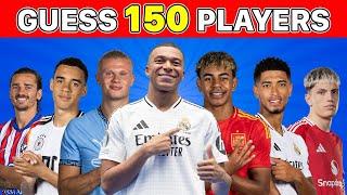 GUESS 150 FOOTBALL PLAYERS IN 3 SECONDS ️ FOOTBALL QUIZ 2024