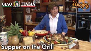 Supper on the Grill - Ciao Italia with Mary Ann Esposito