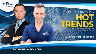 #221 - RE Investing Hot Trends - Chat with Steve Liang!