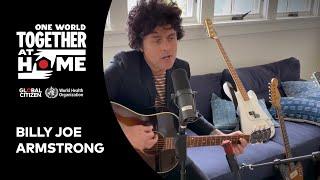 Billie Joe Armstrong performs "Wake Me Up When September Ends" | One World: Together at Home
