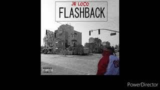Flashback - Jr Loco Mixed by Joey Mystro Cover Art by the FoolontheBeat