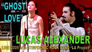 Lucas Alexander & Symphonic Rock Band ~ "GHOST LOVE" Live in Copenhagen (20 February 2009)