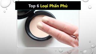 Top 6 Phấn phủ loại nào tốt nhất hiện nay