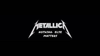 Metallica:  Nothing Else Matters (Instrumentals)