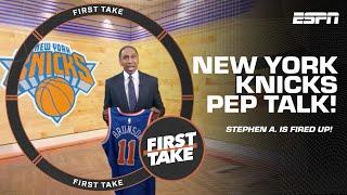 NEW YORK STAND UP, THIS IS THE TIME! ️  Stephen A. DELIVERS pep talk to the Knicks! | First Take