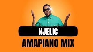 NJELIC | Amapiano Mix 2023 | 05 NOVEMBER