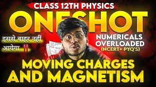 Moving Charges And Magnetism One Shot Chapter 4 class 12th physics | Magnetic Effect of Current