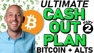 ULTIMATE CASH OUT PLAN!!! [PART 2] – Taking Profit w/Bitcoin & Altcoins - Gold vs Silver vs Stocks