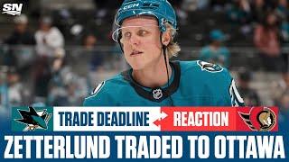 Sharks Trade Zetterlund to Senators |  NHL Traded Deadline Reaction