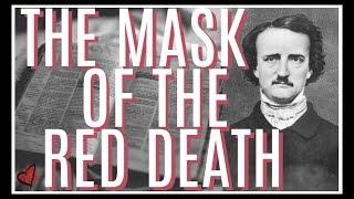 ESCAPE DEATH?! The Mask of the Red Death by Edgar Allan Poe