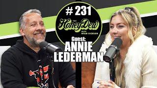 HoneyDew Podcast #231 | Annie Lederman