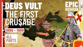 An Epic History of the First Crusade (All Parts)