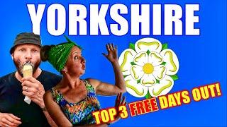 YORKSHIRE’S top 3 FREE days out!