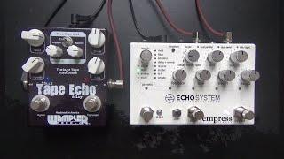 Empress Echosystem vs. Wampler Faux Tape Echo