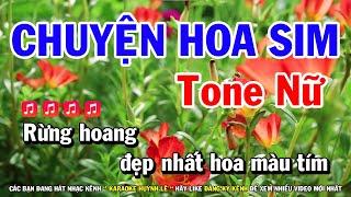 Karaoke Chuyện Hoa Sim - Tone Nữ Nhạc Sống | Karaoke Huỳnh Lê