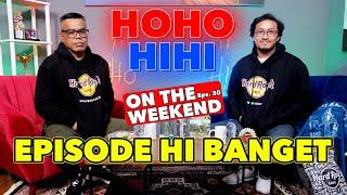 HOHO HIHI ON THE WEEKEND - TRIP NEGERI PAMAN SAM (EPISODE 30)