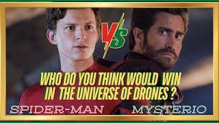 MYSTERIO VS SPIDER-MAN EPIC BATTLE IN THE UNIVERSE OF DRONES! WHO WOULD WIN?