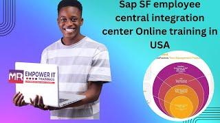 Sap Successfactors employee central integration center Online training in USA | Empower IT Trainings