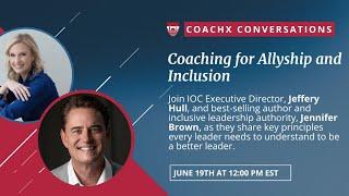 Coaching for Allyship and Inclusion with Jennifer Brown