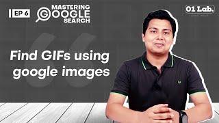 Find GIFs Using Google Images | Mastering Google Search | Ep 6 | MakeUseOf | 01 lab