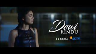 DEWI RINDU - SINETRON TERBARU SCTV (SEGERA)