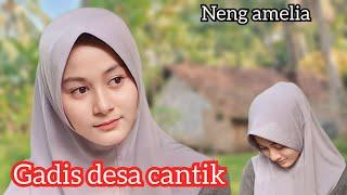 PESONA YANG ABADI ‼️NENG AMEL GADIS DESA CANTIK DI PELOSOK NEGRI