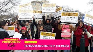 Reproductive Rights in Media | with special guests Rachel Lee Goldenberg and Lizz Winstead | FFR 184