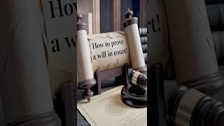 How to Validate a Will in Court  Step by Step Guide #legalshorts