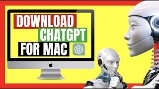 Download Chatgpt for Mac | How to Install Chatgpt on Mac under 2 minutes